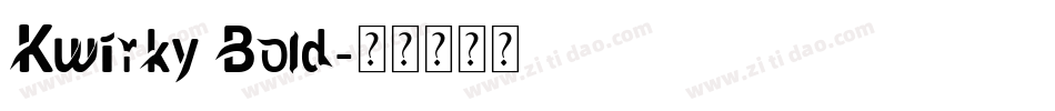 Kwirky Bold字体转换